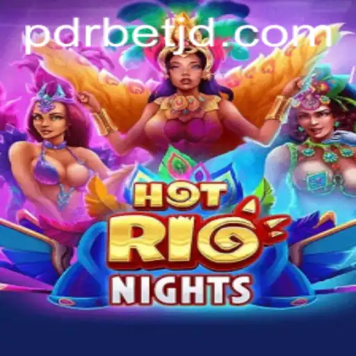 Discover the Exciting World of HotRioNights and PDRBET